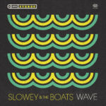slowey and the boats wave album cover